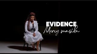 Evidence - Mercy Masika